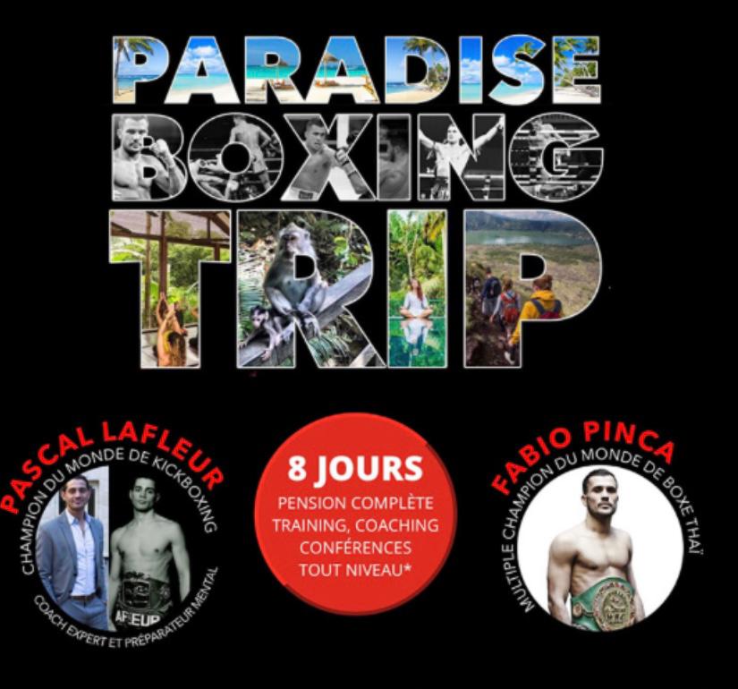 Paradise boxing trip avec Pascal Lafleur